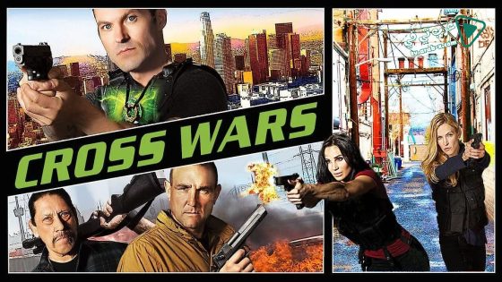 فيلم Cross Wars 2016 مترجم