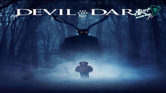 فيلم Devil in the Dark 2017 مترجم