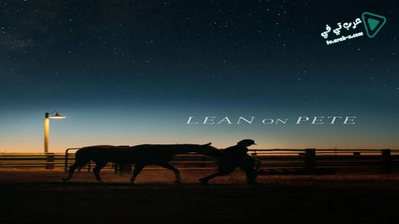 فيلم Lean On Pete 2017 مترجم