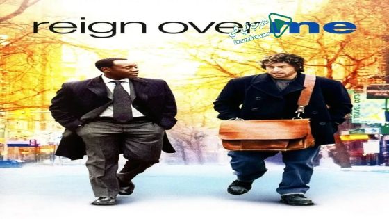 فيلم Reign Over Me 2007 مترجم