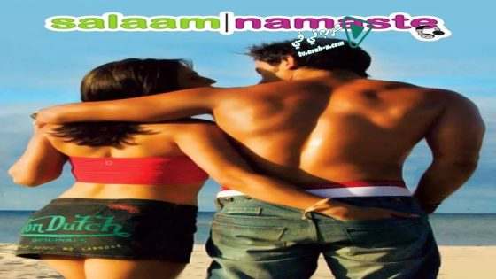 فيلم Salaam Namaste 2005 مترجم