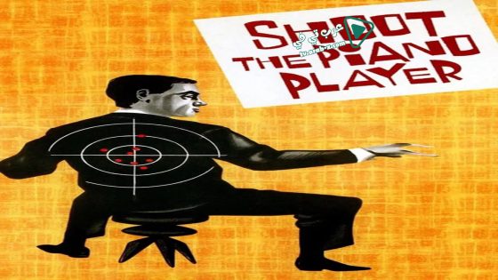 فيلم Shoot the Piano Player 1960 مترجم
